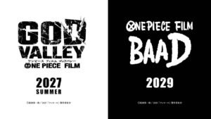 One Piece : deux films officiels annoncés, God Valley en 2027 et BAAD en 2029