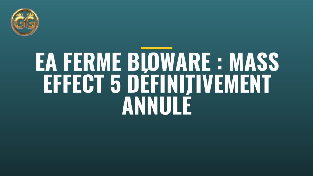 EA ferme BioWare : Mass Effect 5 définitivement annulé
